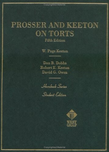 Prosser and Keeton on Torts, 5th Edition