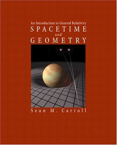 Spacetime and geometry :an introduction to general relativity