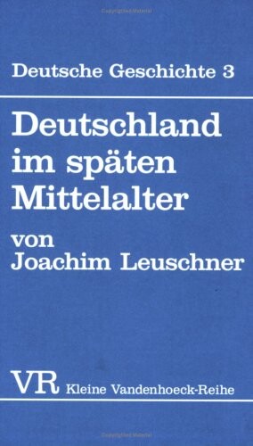 Deutschland im späten Mittelalter