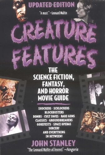 Creature features : the science fiction, fantasy, and horror movie guide