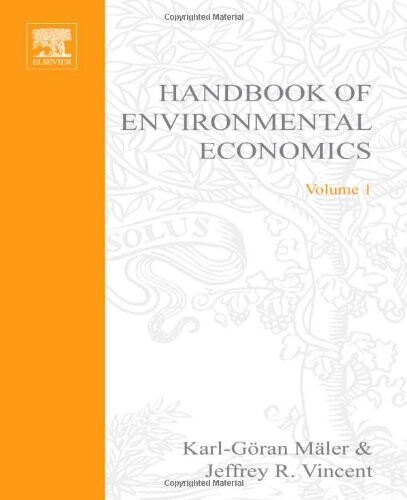 Handbook of Environmental Economics, Volume 1: Environmental Degradation and Institutional Responses