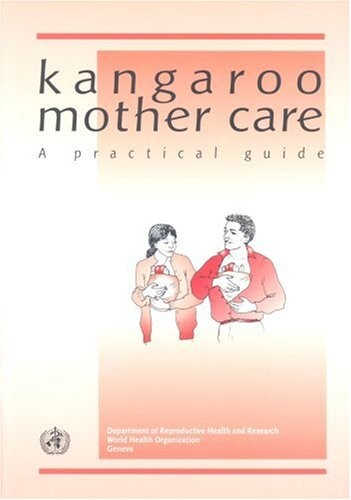 Kangaroo mother care : a practical guide