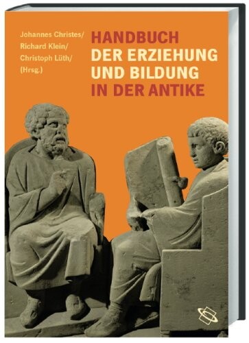 Handbuch der Erziehung und Bildung in der Antike