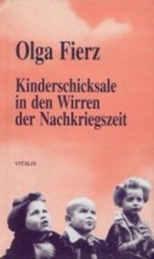 Kinderschicksale in den Wirren der Nachkriegszeit : eine Rettungsaktion für jüdische und deutsche Kinder 1945-1947 in der Tschechoslowakei