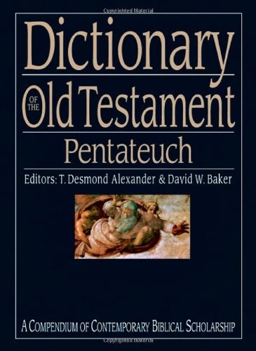 Dictionary of the Old Testament : Pentateuch