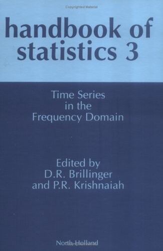 Handbook of statistics. Volume 3, Time series in the frequency domain