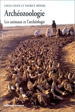 Archéozoologie : les animaux et l'archéologie