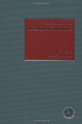 Encyclopedia of Feminist Theories