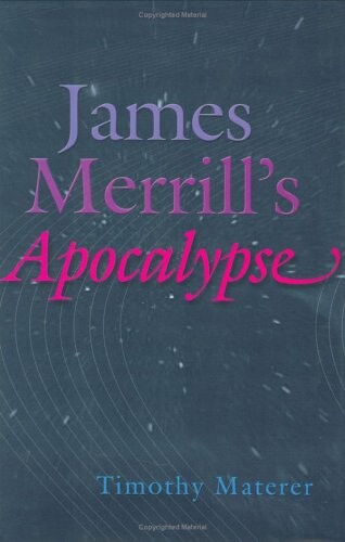 James Merrill's Apocalypse
