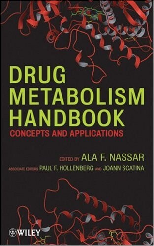 Drug Metabolism Handbook: Concepts and Applications