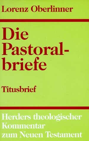Die Pastoralbriefe. 3. Folge, Kommentar zum Titusbrief
