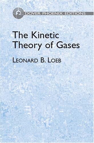 The Kinetic Theory of Gases (Dover Phoenix Editions)