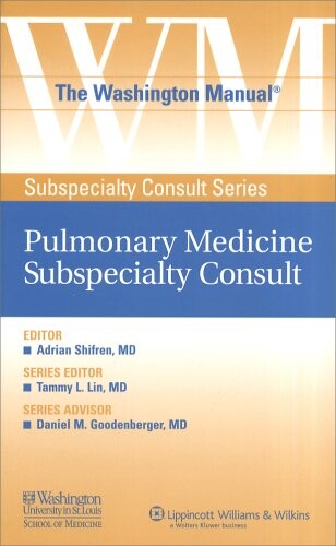 The Washington Manual® Pulmonary Medicine Subspecialty Consult (The Washington Manual® Subspecialty Consult Series)