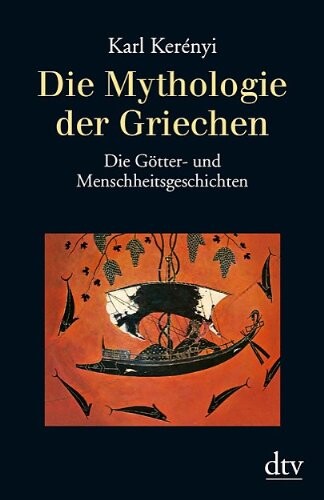 Die Mythologie der Griechen 1.