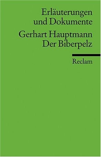 Gerhart Hauptmann.Der Biberpelz