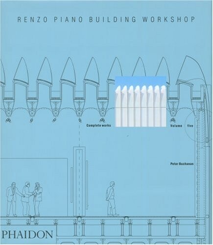 Renzo Piano Building Workshop: Complete Works, Vol. 5
