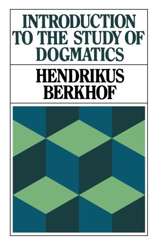 Introduction to the Study of Dogmatics