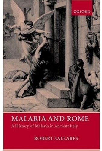 Malaria and Rome: A History of Malaria in Ancient Italy