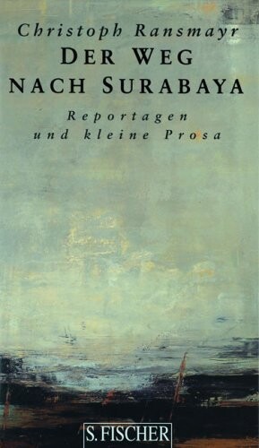 Der Weg nach Surabaya.