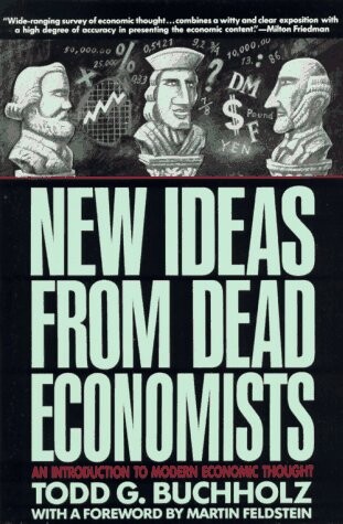 New ideas from dead economists : an introduction to modern economic thought