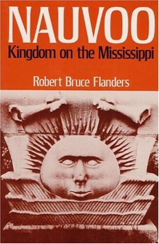 Nauvoo: KINGDOM ON THE MISSISSIPPI