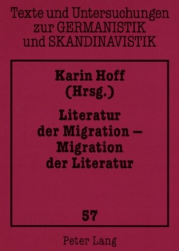 Literatur der Migration - Migration der Literatur (German Edition)