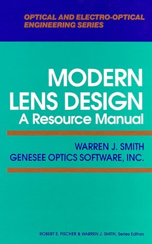 Modern lens design :a resource manual