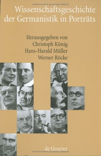 Wissenschaftsgeschichte der Germanistik in Porträts