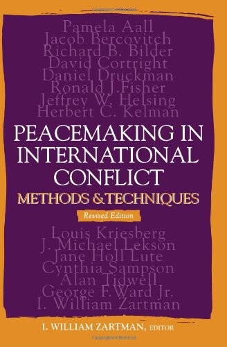Peacemaking In International Conflict: Methods And Techniques