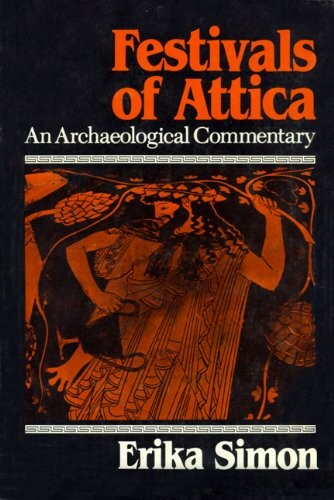Festivals of Attica : an archaeological commentary