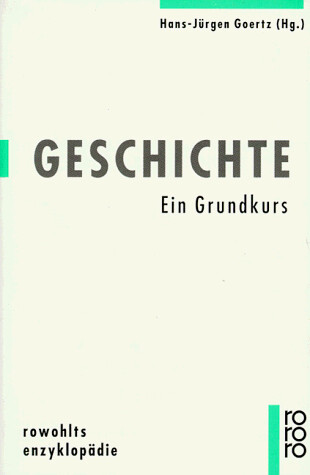 Geschichte. Ein Grundkurs.