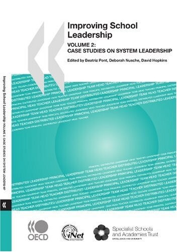 Improving school leadership. Volume 2, Case studies on system leadership
