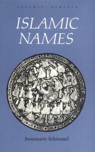 Islamic Names: An Introduction (Islamic Surveys)