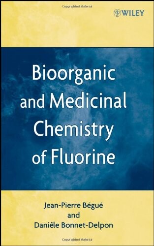 Bioorganic and medicinal chemistry of fluorine