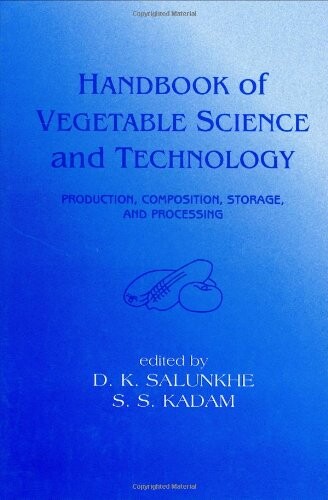 Handbook of Vegetable Science and Technology (Food Science and Technology)