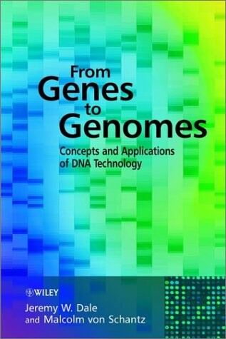 From genes to genomes : concepts and applications of DNA technology