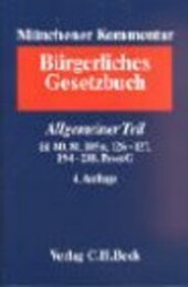 Münchener Kommentar zum Bürgerlichen Gesetzbuch Band 1a Allgemeiner Teil (Auszug) : §§ 80, 81, 105 a, 126-127, 194-218, ProstG