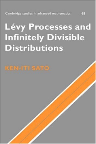 Lévy Processes and Infinitely Divisible Distributions (Cambridge Studies in Advanced Mathematics)