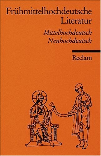 Frühmittelhochdeutsche Literatur : Mittelhochdeutsch/Neuhochdeutsch