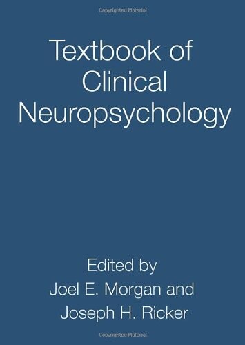 Textbook of Clinical Neuropsychology (Studies on Neuropsychology, Neurology and Cognition)