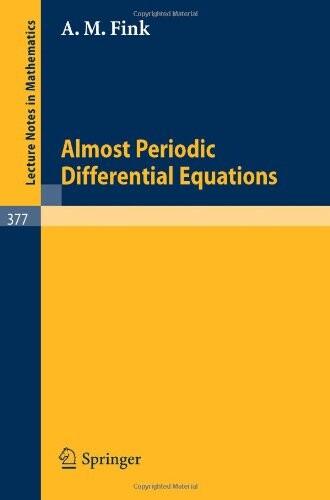 Almost Periodic Differential Equations (Lecture Notes in Mathematics)