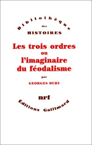 Les trois ordres, ou, L'imaginaire du féodalisme
