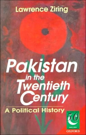 Pakistan in the Twentieth Century: A Political History (Jubilee Series)