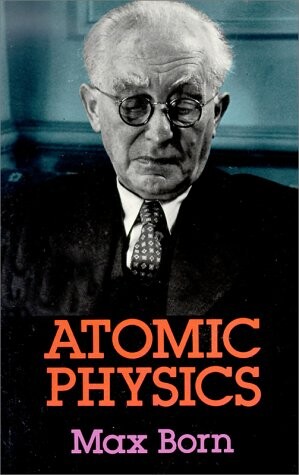 Atomic Physics: 8th Edition (Dover Books on Physics & Chemistry)