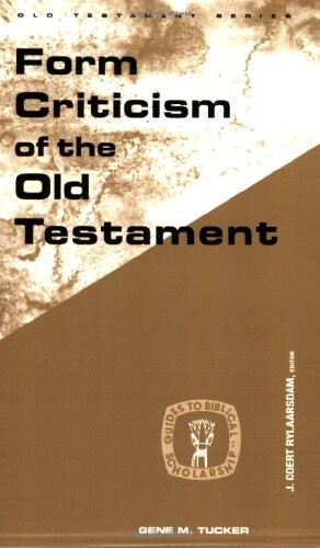 Form Criticism of the Old Testament (Guides to Biblical Scholarship Old Testamen