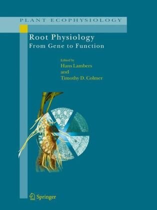Root Physiology: from Gene to Function (Plant Ecophysiology)