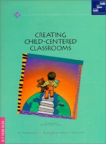 Creating Child-Centered Classrooms: 6-7 Year Olds