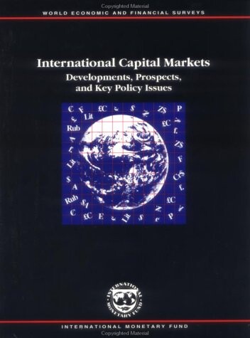 International capital markets : developments, prospects, and key policy issues