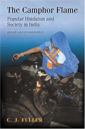 The camphor flame : popular hinduism and society in India
