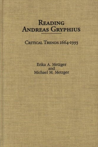 Reading Andreas Gryphius : critical trends 1664-1993
